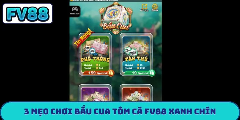 3 mẹo chơi bầu cua tôm cá FV88 xanh chín