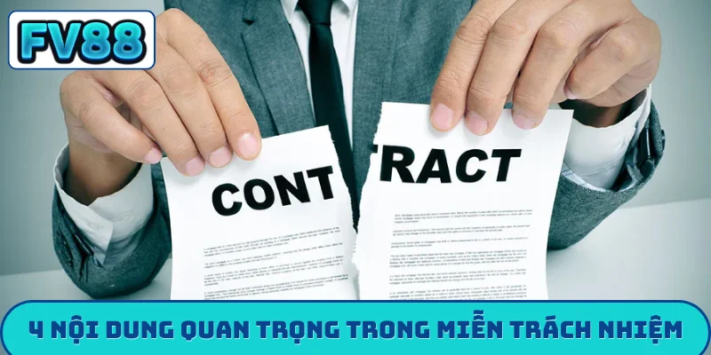 Miễn trừ trách nhiệm fv88 4 nội dung quan trọng trong miễn trừ trách nhiệm