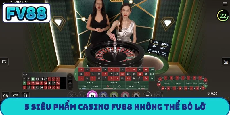 5 siêu phẩm casino FV88 không thể bỏ lỡ
