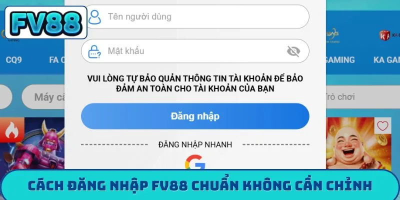 Hướng Dẫn Đăng Nhập FV88 - 5 Mẹo Bảo Mật Vàng Từ Cao Thủ Cách đăng nhập FV88 chuẩn không cần chỉnh