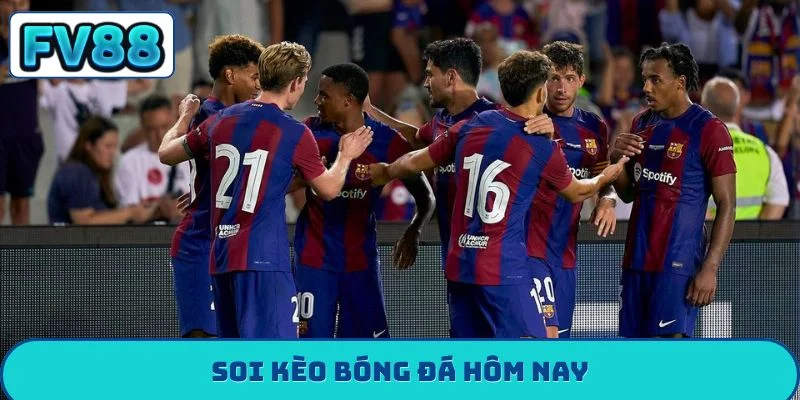 Soi Kèo Bóng Đá Hôm Nay - Nhận Định Chính Xác Từ Chuyên Gia soi kèo bóng đá hôm nay fv88