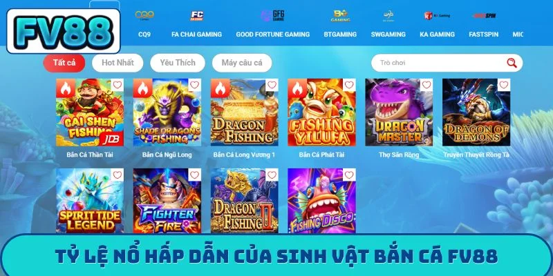 Tỷ lệ nổ hấp dẫn của sinh vật bắn cá FV88